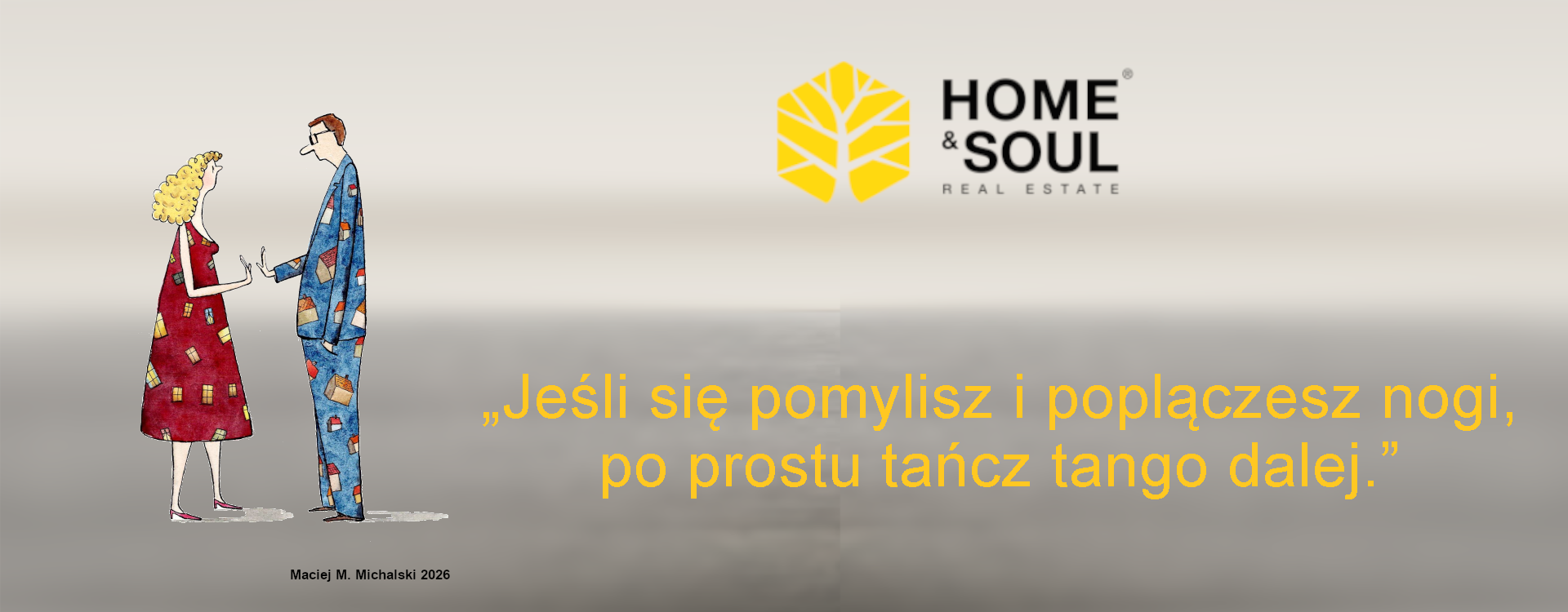 Raz ja jestem Home, a ona Soul... | Jak w tangu!